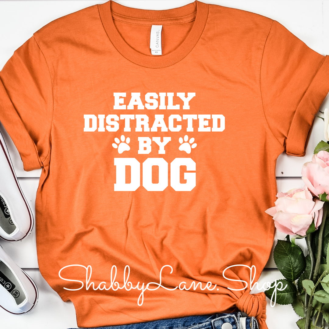 Easily distracted by dog - orange tee Shabby Lane