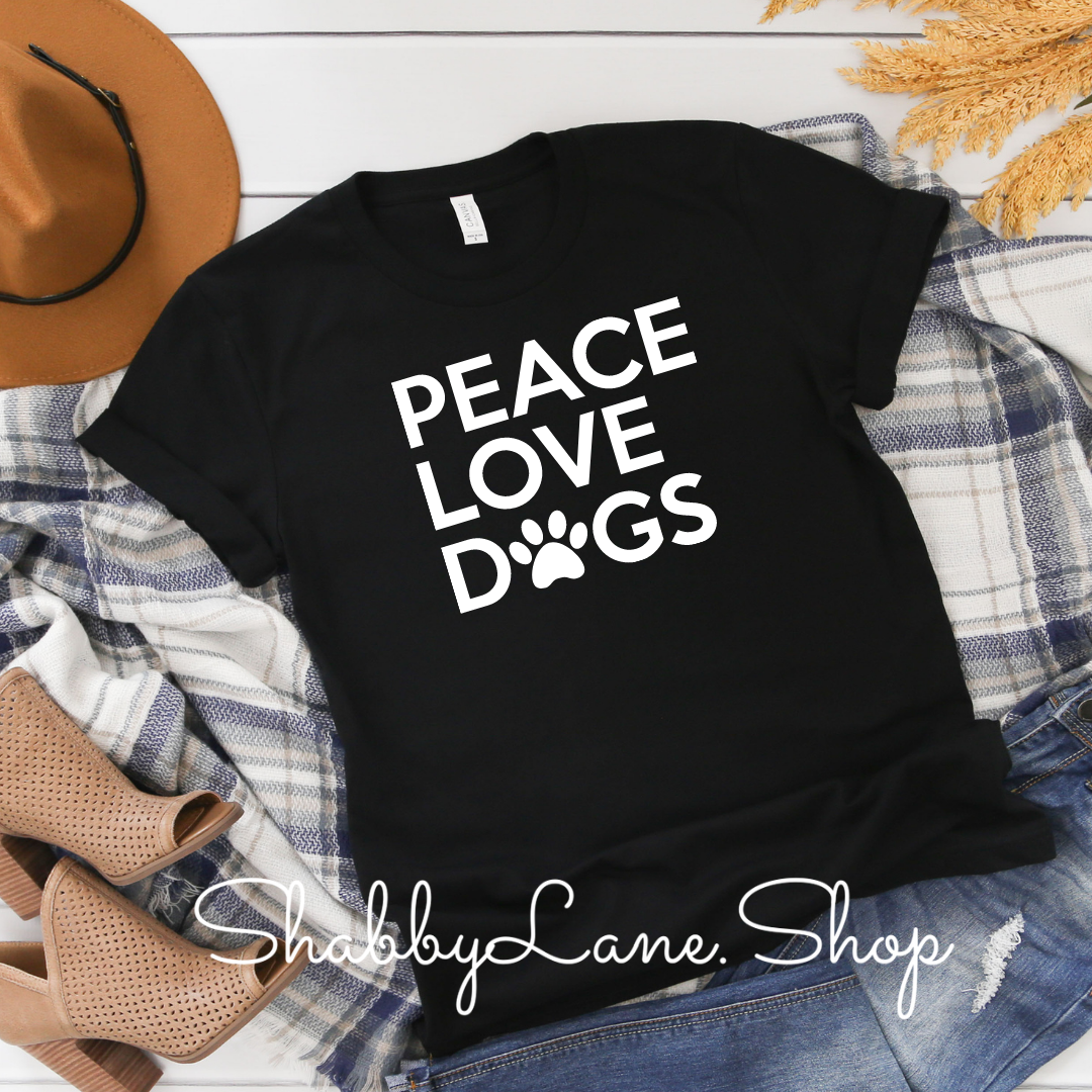 Peace Love and Dogs- Black tee Shabby Lane