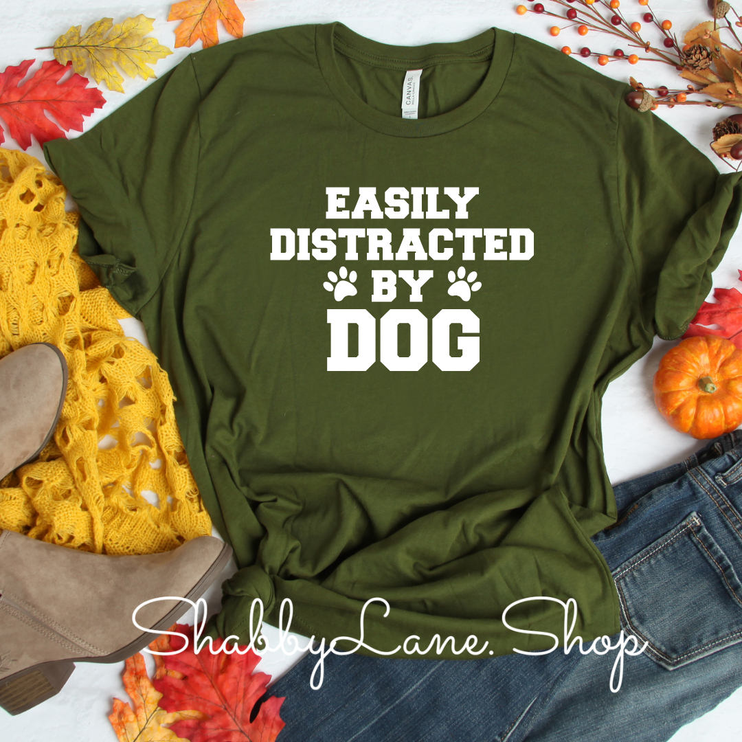 Easily distracted by dog - Olive tee Shabby Lane