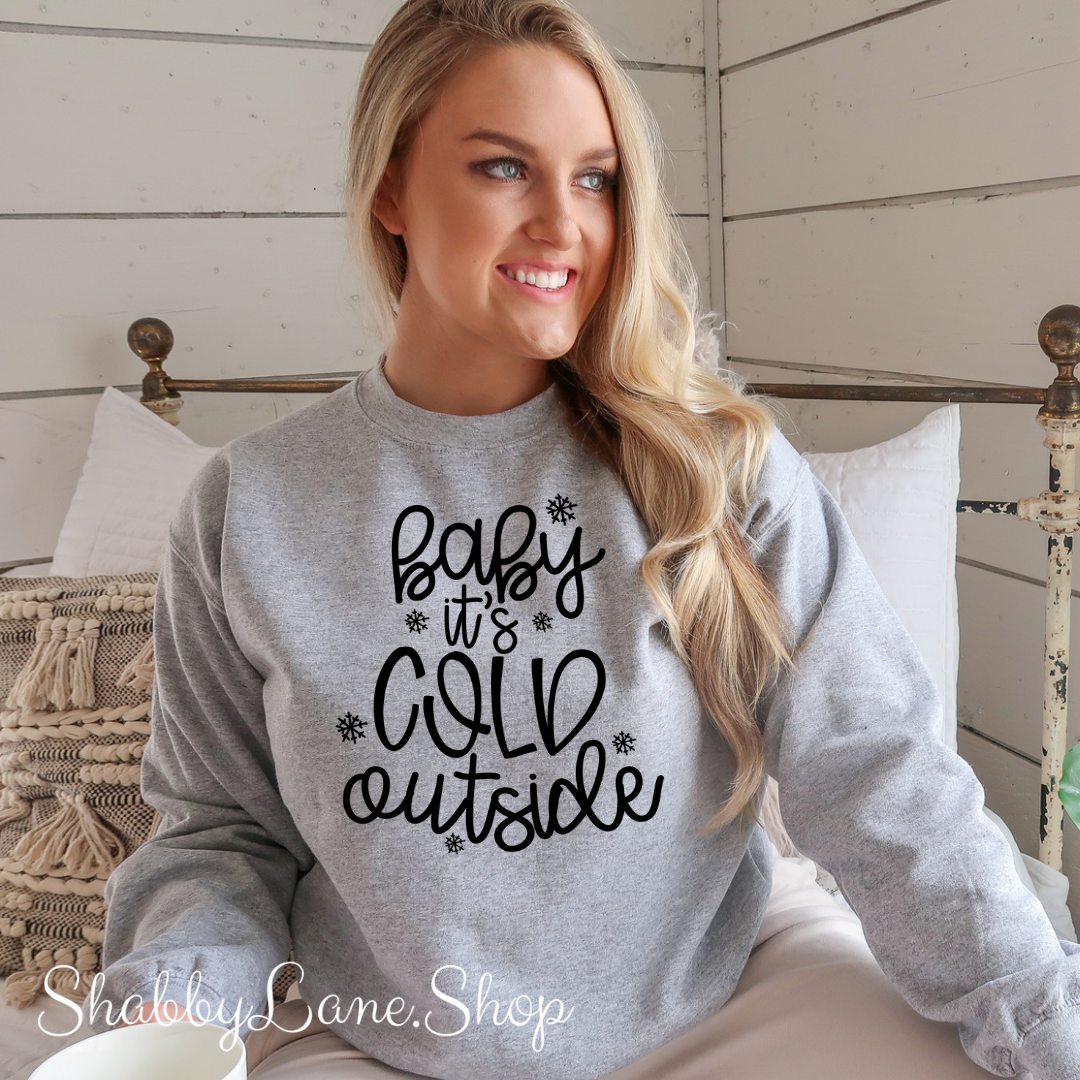 Baby it’s cold outside - sweatshirt- Gray tee Shabby Lane