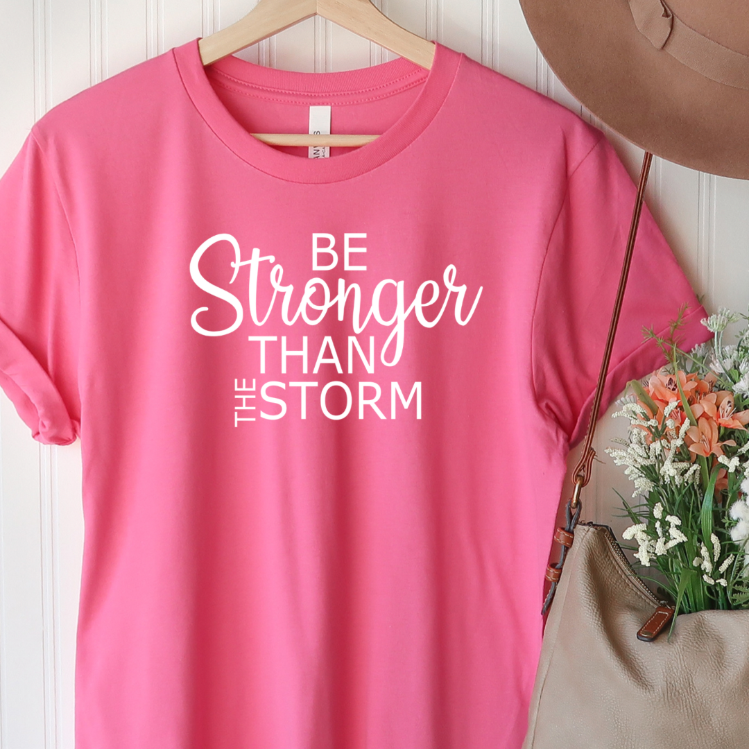 Be stronger than the storm - Pink tee Shabby Lane