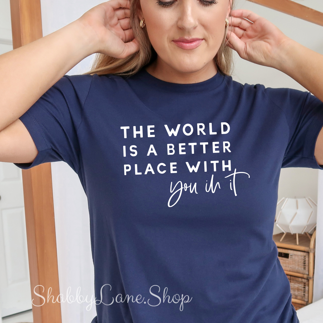 The world is a better place T-shirt navy tee Shabby Lane
