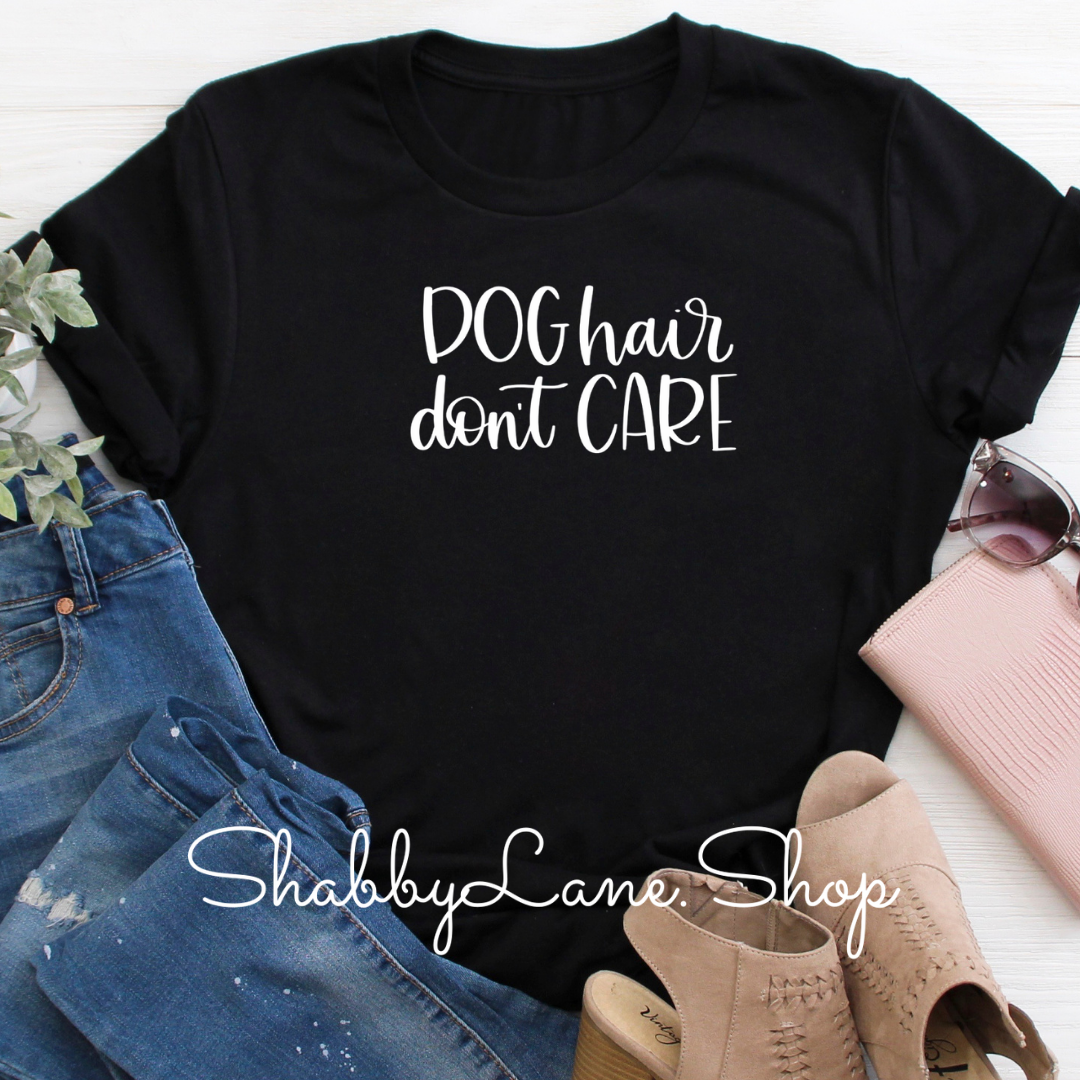 Dog hair don’t care - black tee Shabby Lane