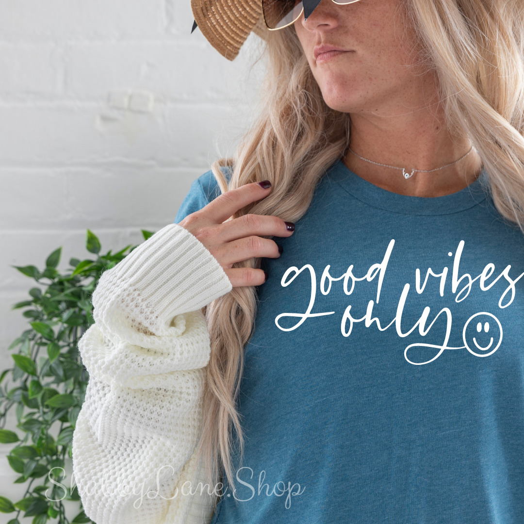 Good Vibes Only- T-shirt Teal tee Shabby Lane