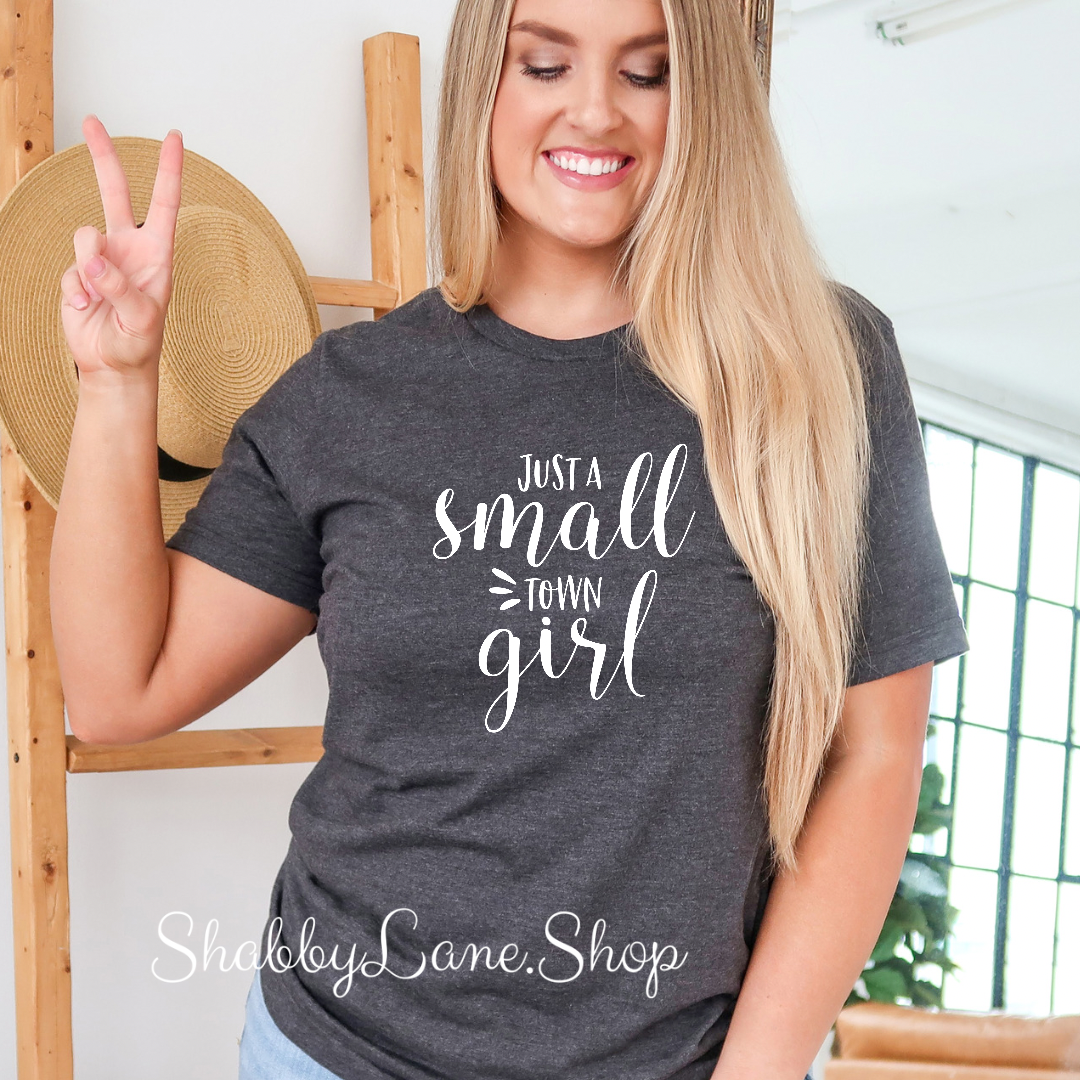 Just a Small Town Girl - T-shirt Dk Gray tee Shabby Lane