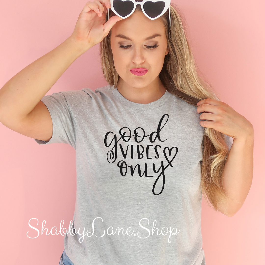 Good Vibes Only - light gray T-shirt tee Shabby Lane
