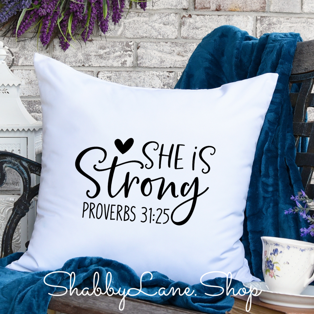 She is strong- pillow white Shabby Lane