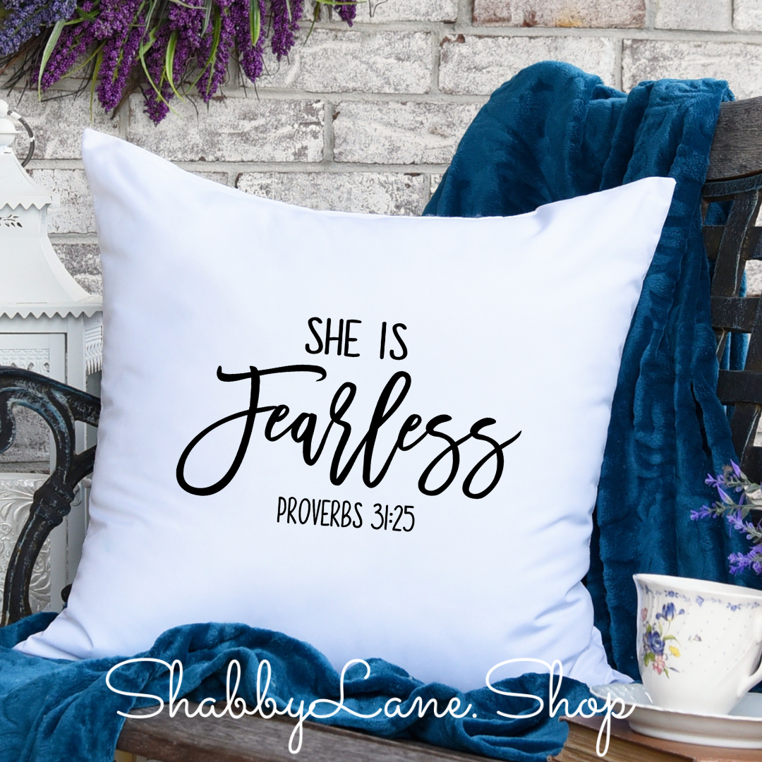 She is fearless - pillow white Shabby Lane