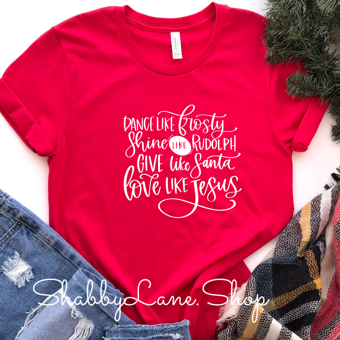 Dance like Frosty Shine like Rudolph - Red Short Sleeve tee Shabby Lane