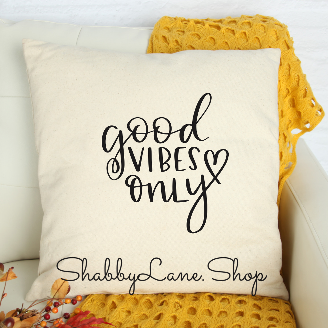 Good Vibes Only - pillow white Shabby Lane