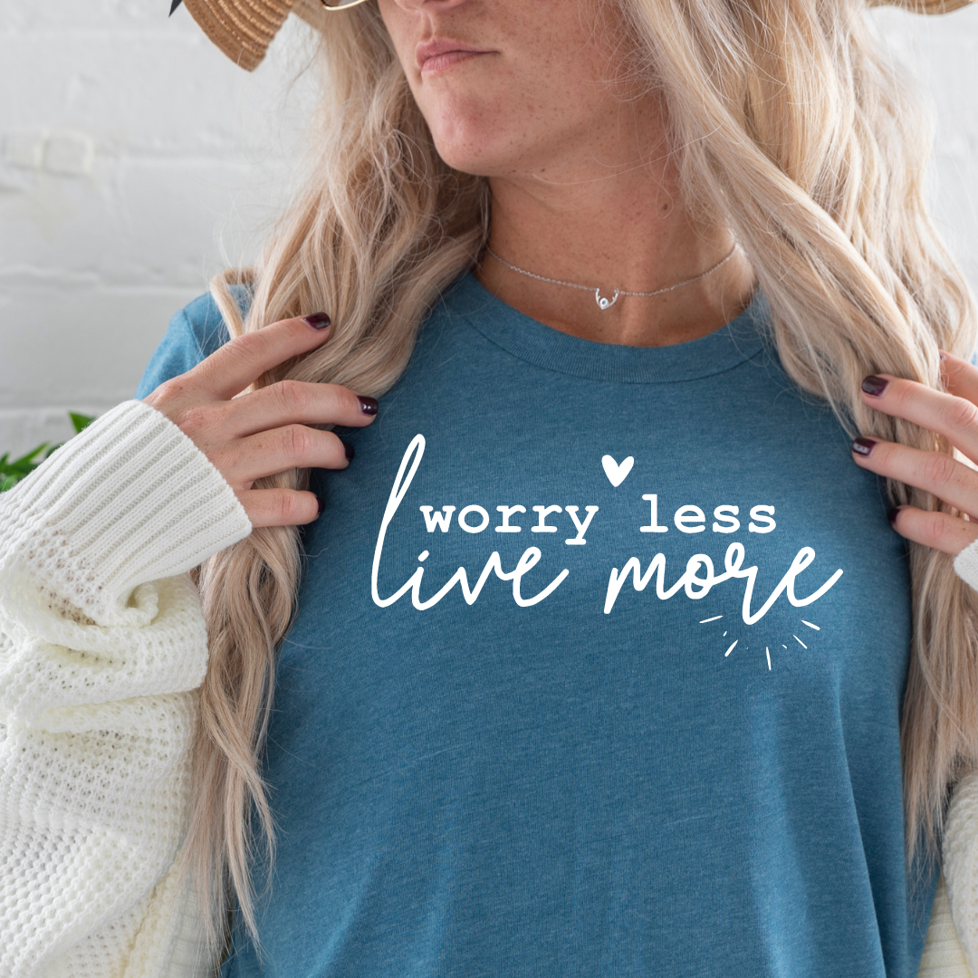 Worry less live more T-shirt teal tee Shabby Lane