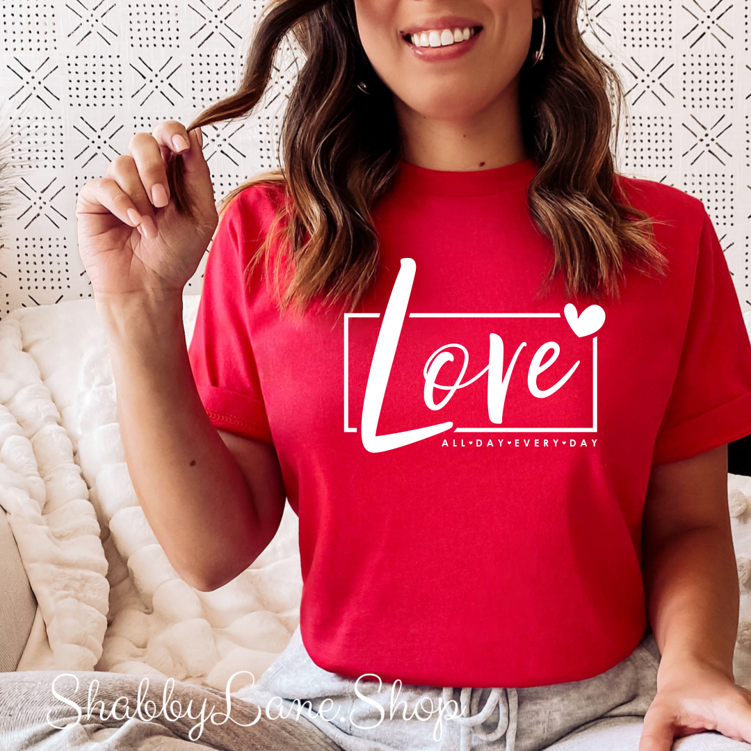 Love every day - red tee Shabby Lane