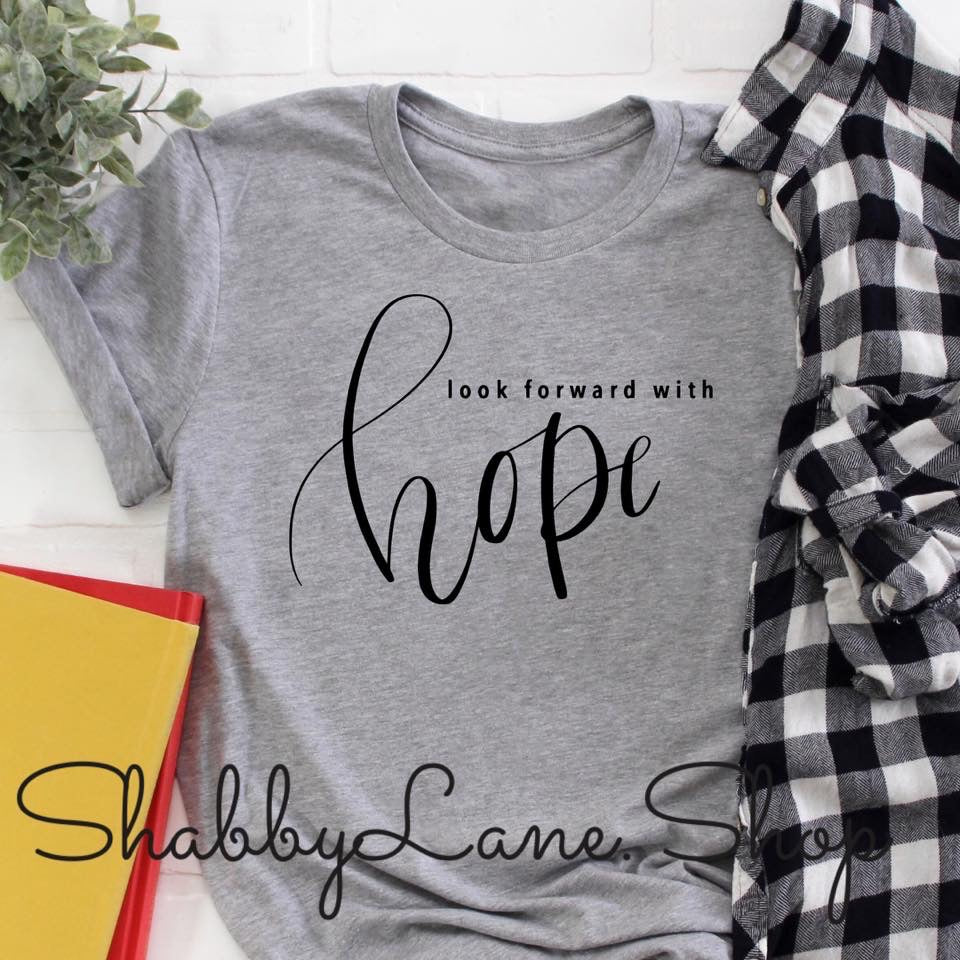 Look forward with Hope - gray tee Shabby Lane