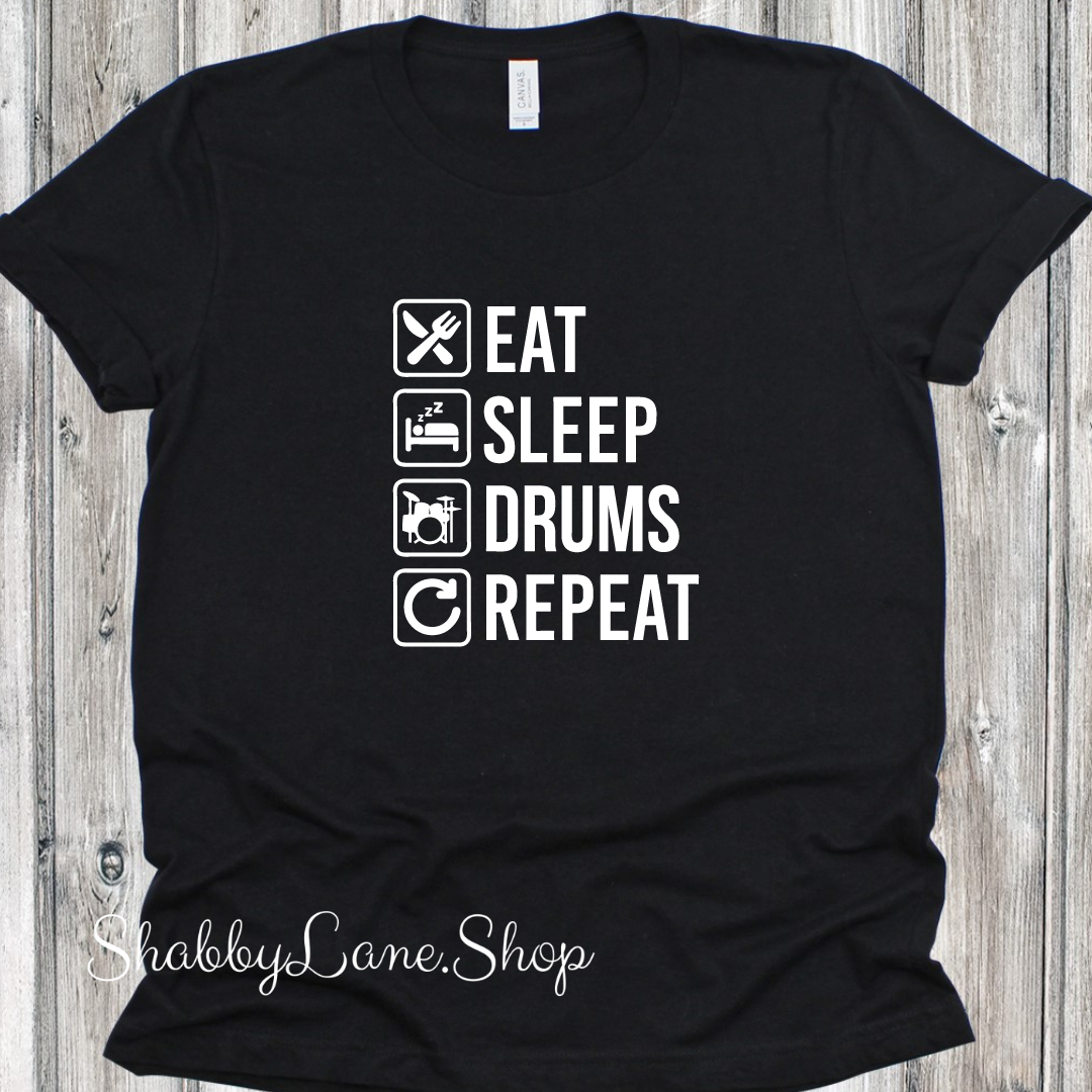 Eat Sleep drums repeat - Black T-shirt tee Shabby Lane