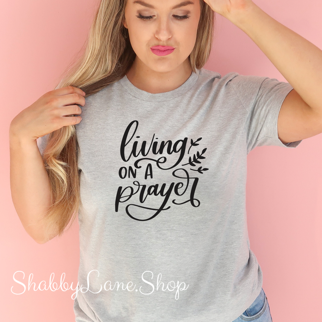Living on a prayer - Light Gray t-shirt tee Shabby Lane