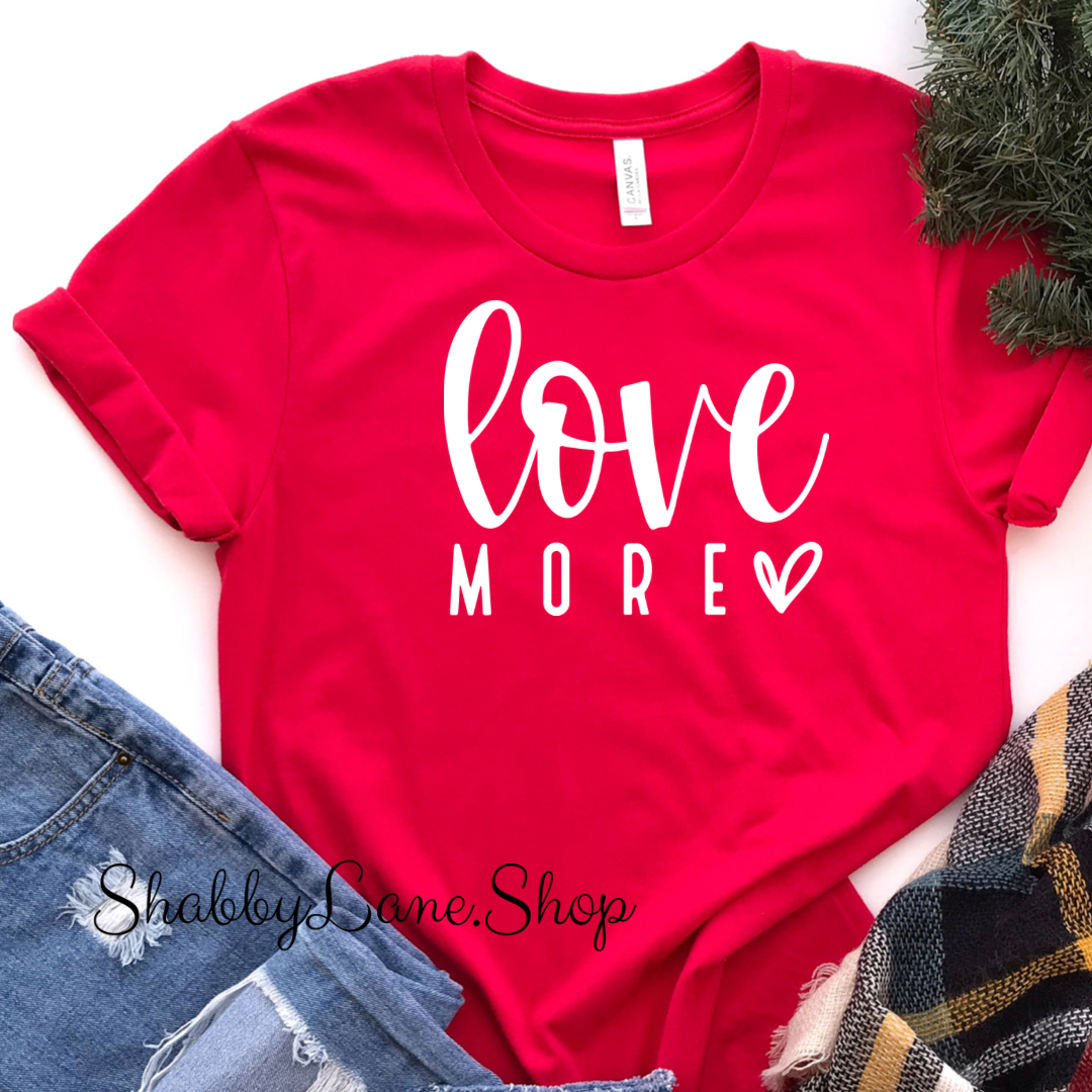 Love More - Red T-shirt tee Shabby Lane