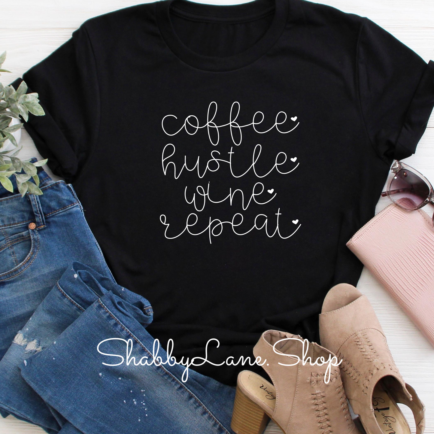 Coffee hustle wine repeat. black tee Shabby Lane