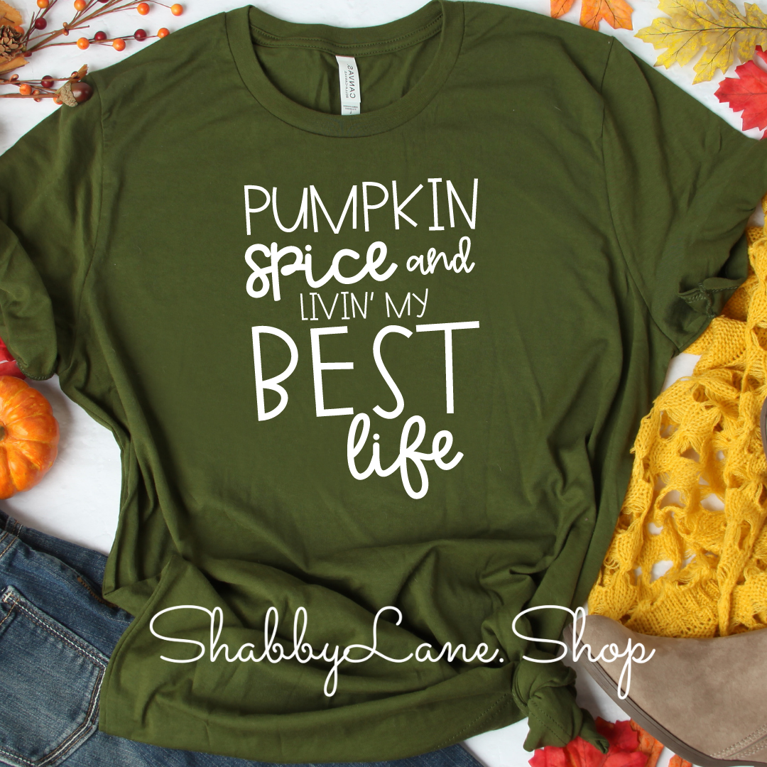 Pumpkin Spice and living my best life - Olive tee Shabby Lane