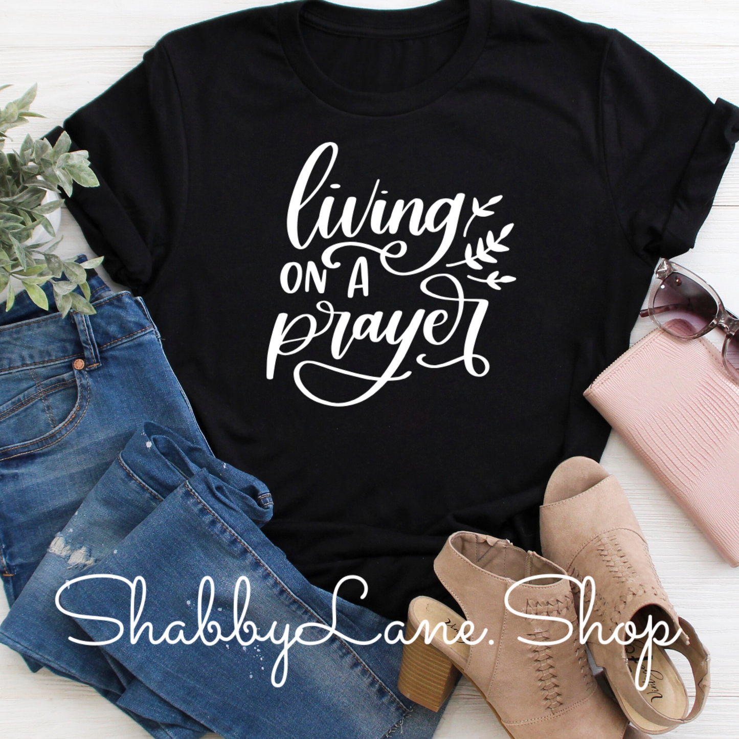 Living on a prayer - Black t-shirt tee Shabby Lane