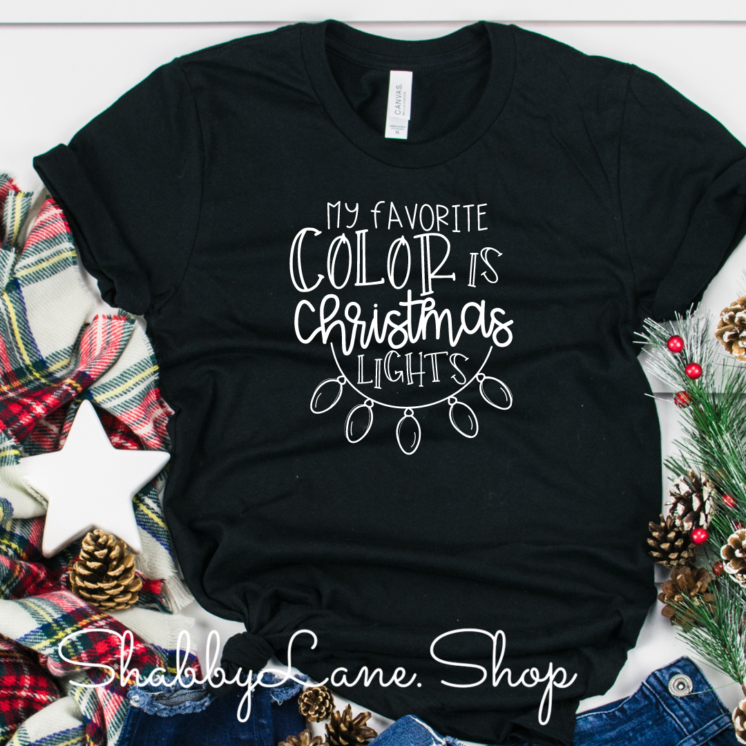 My favorite color is Christmas lights- T-shirt Black tee Shabby Lane