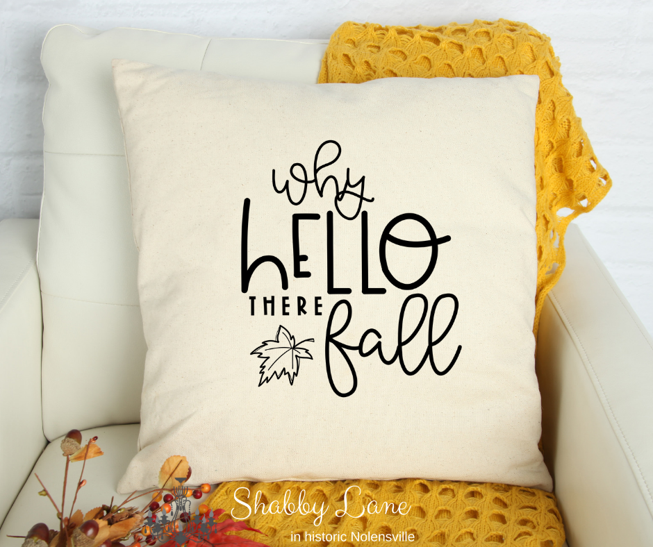Why Hello there Fall! Canvas pillow Shabby Lane