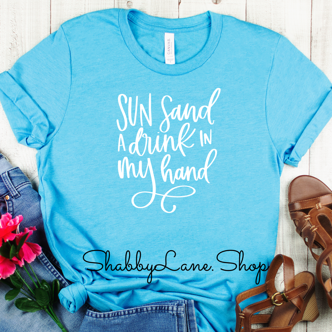 Sun Sand and a Drink - Aqua T-shirt tee Shabby Lane