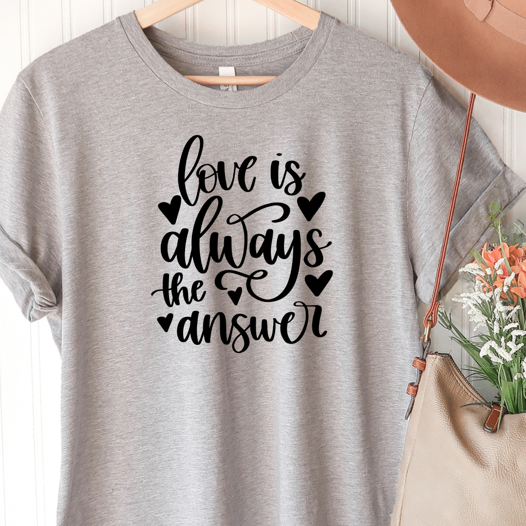 Love is always the answer - Gray tee Shabby Lane