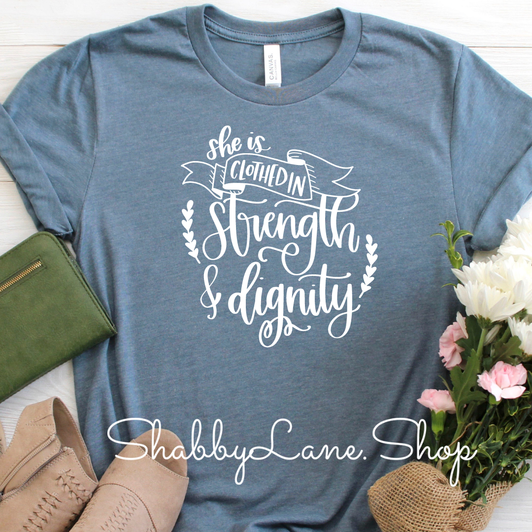 She is clothed in Dignity - Slate tee Shabby Lane