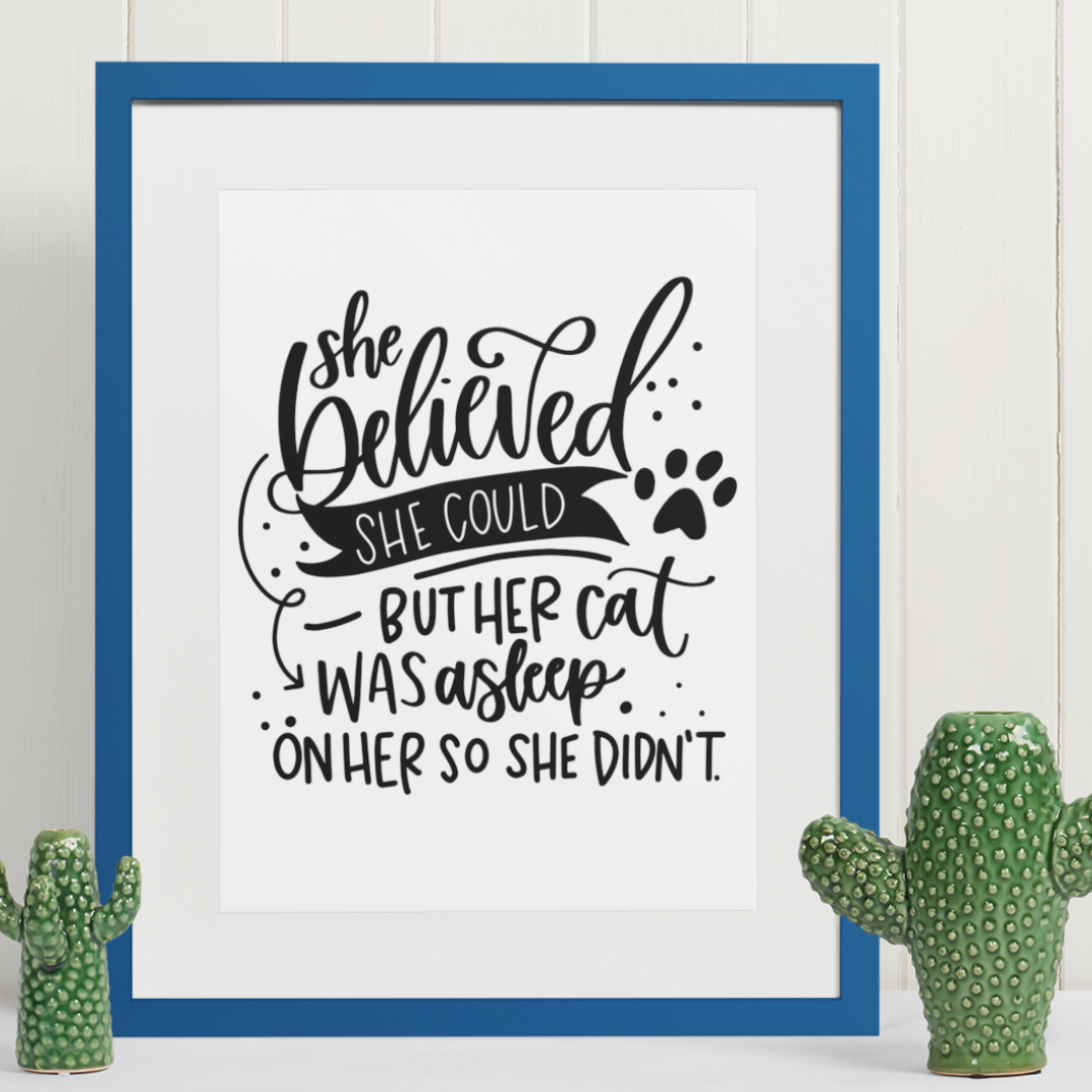 She believed she could cat - 8x10 print Shabby Lane