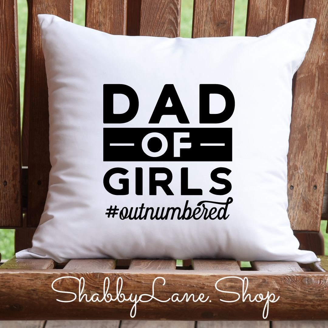 Dad of girls - pillow white Shabby Lane