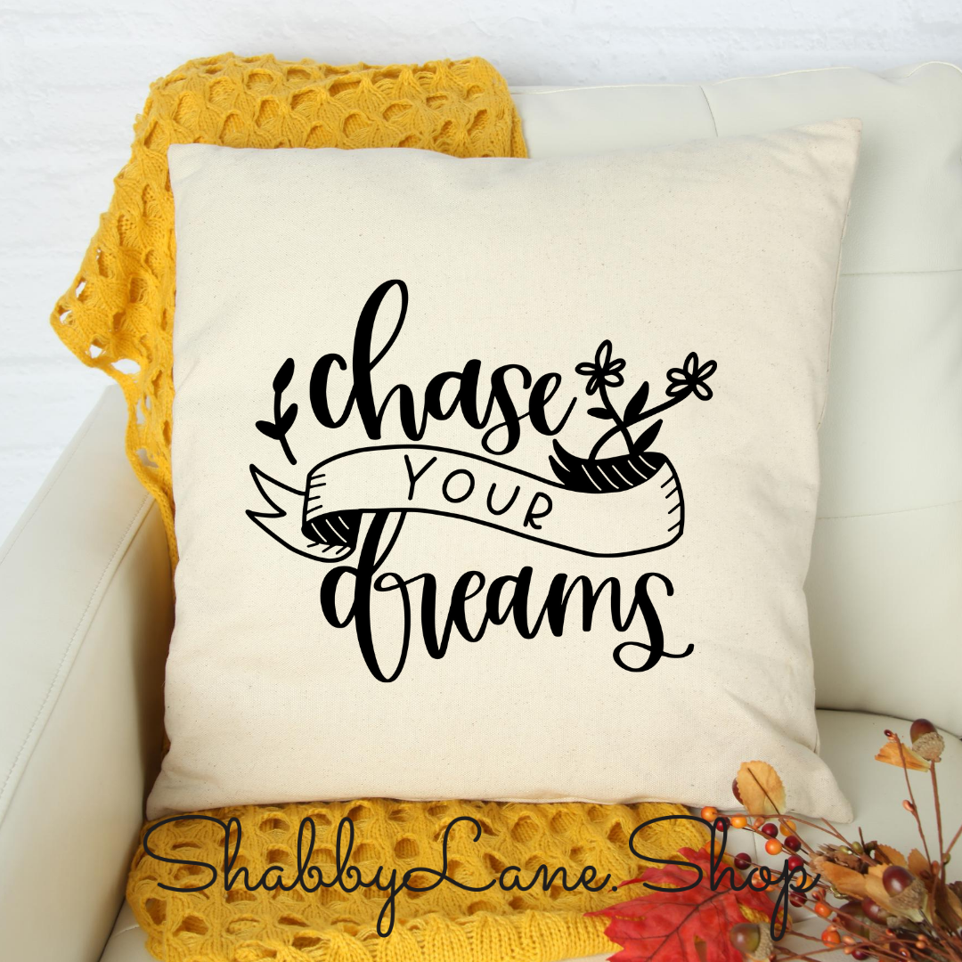Chase your dreams - white pillow Shabby Lane