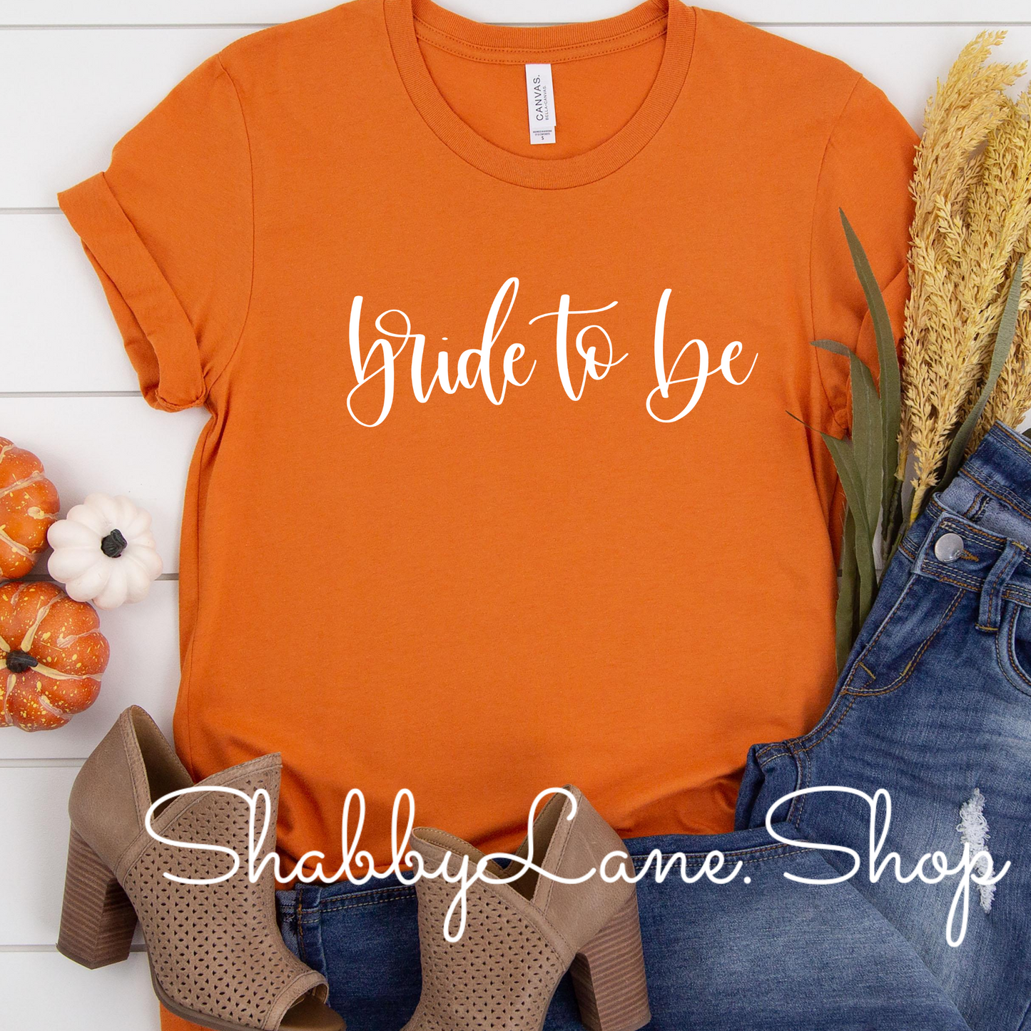 Bride to be- burnt orange tee tee Shabby Lane