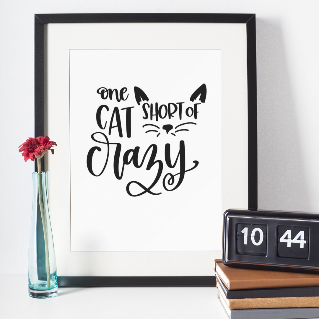 One cat short of crazy - 8x10 print Shabby Lane