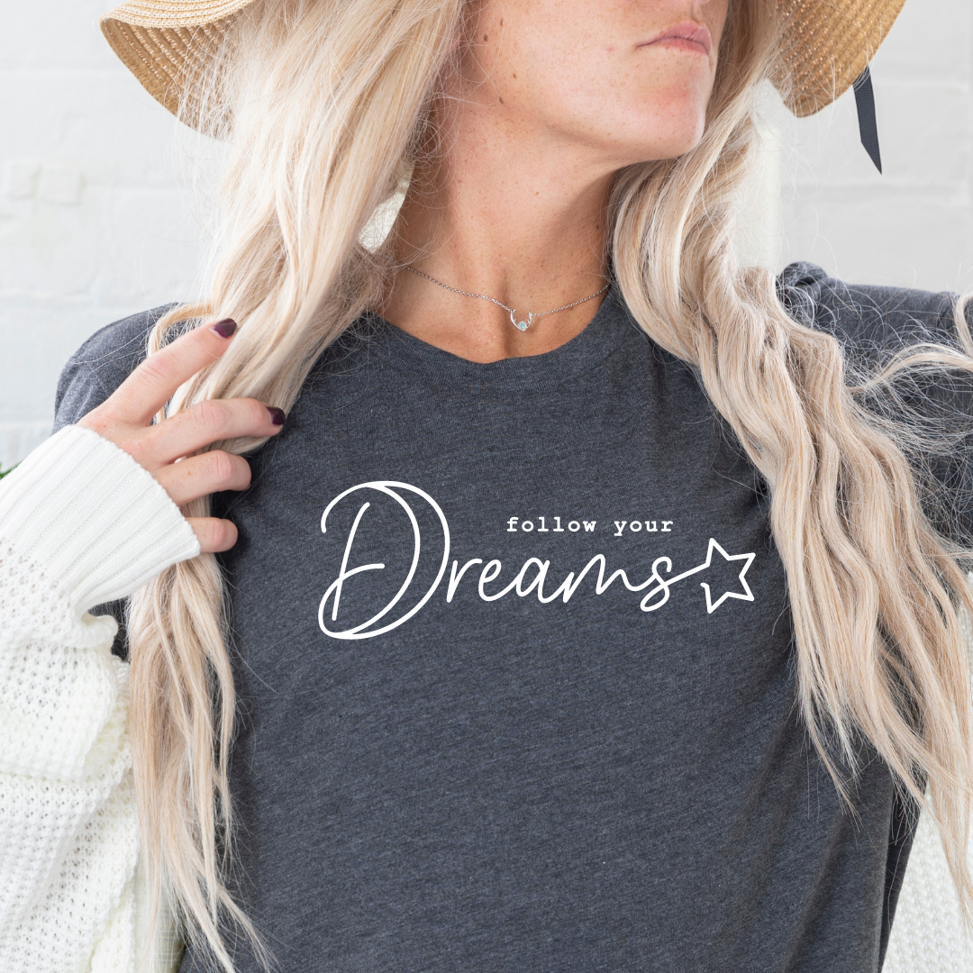 Follow your dreams - Dk Gray T-shirt tee Shabby Lane