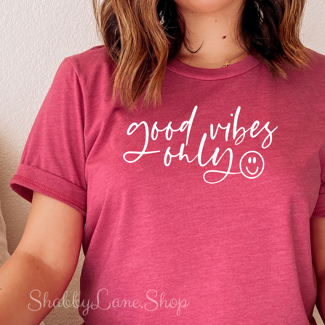 Good Vibes Only- T-shirt Raspberry tee Shabby Lane