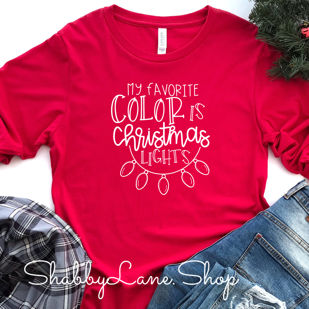 My favorite color is Christmas lights- red long sleeve tee Shabby Lane
