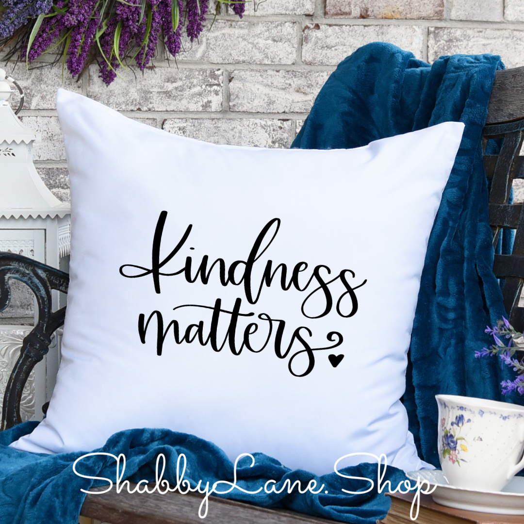Kindness matters- pillow white Shabby Lane