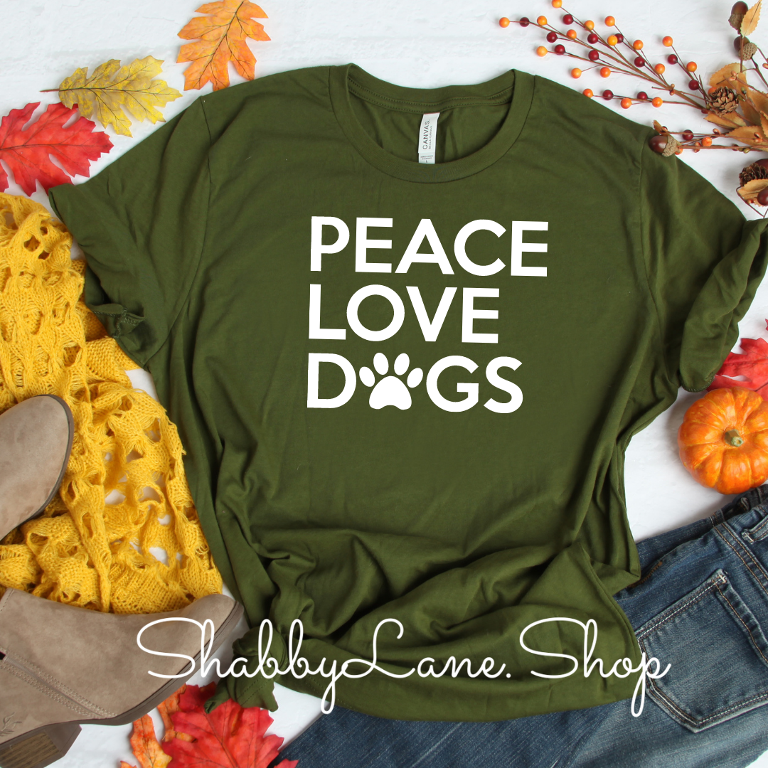 Peace Love and Dogs- Olive tee Shabby Lane