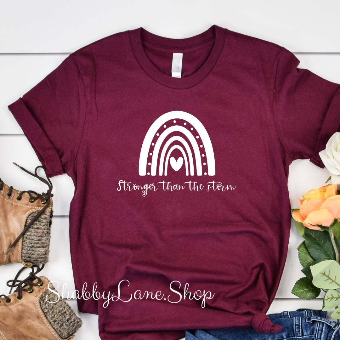 Rainbow stronger than the storm - Maroon tee Shabby Lane