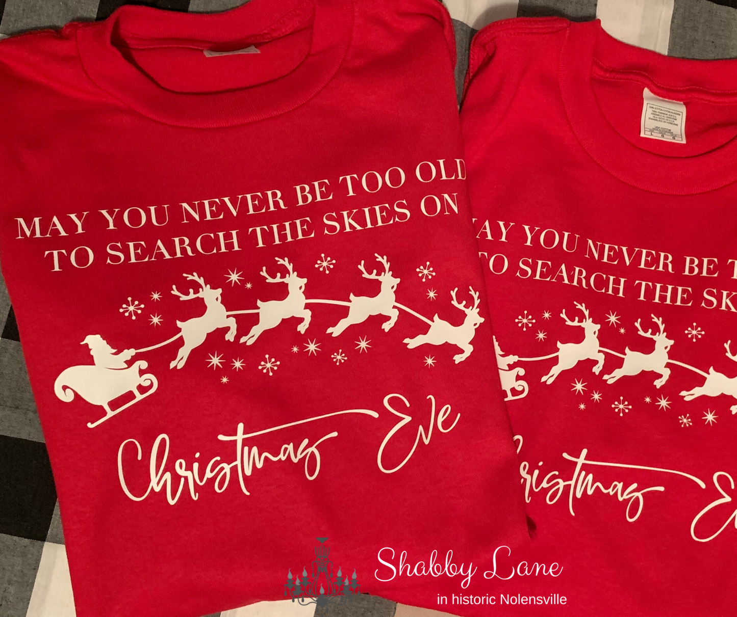 Never too old to search the skies on Christmas Eve red short sleeve tee tee Shabby Lane