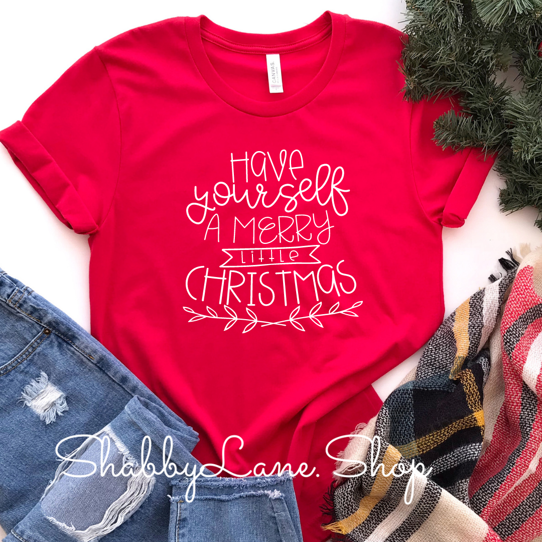 Have yourself a Merry little Christmas - Red Short Sleeve tee Shabby Lane