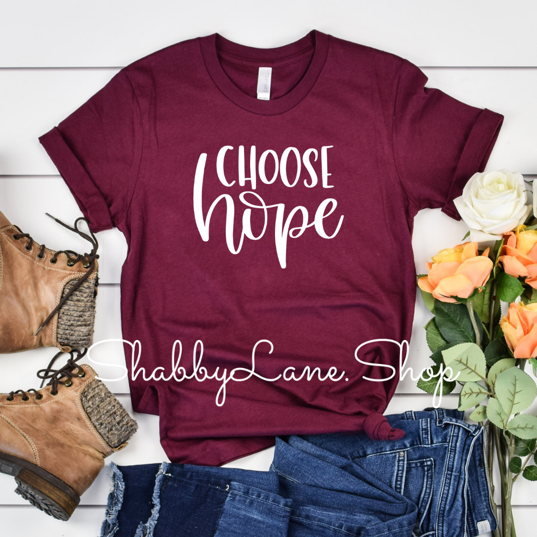 Choose Hope - Maroon tee Shabby Lane