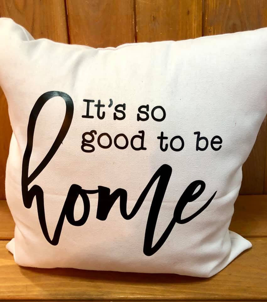 Good to be home. Canvas pillow Shabby Lane