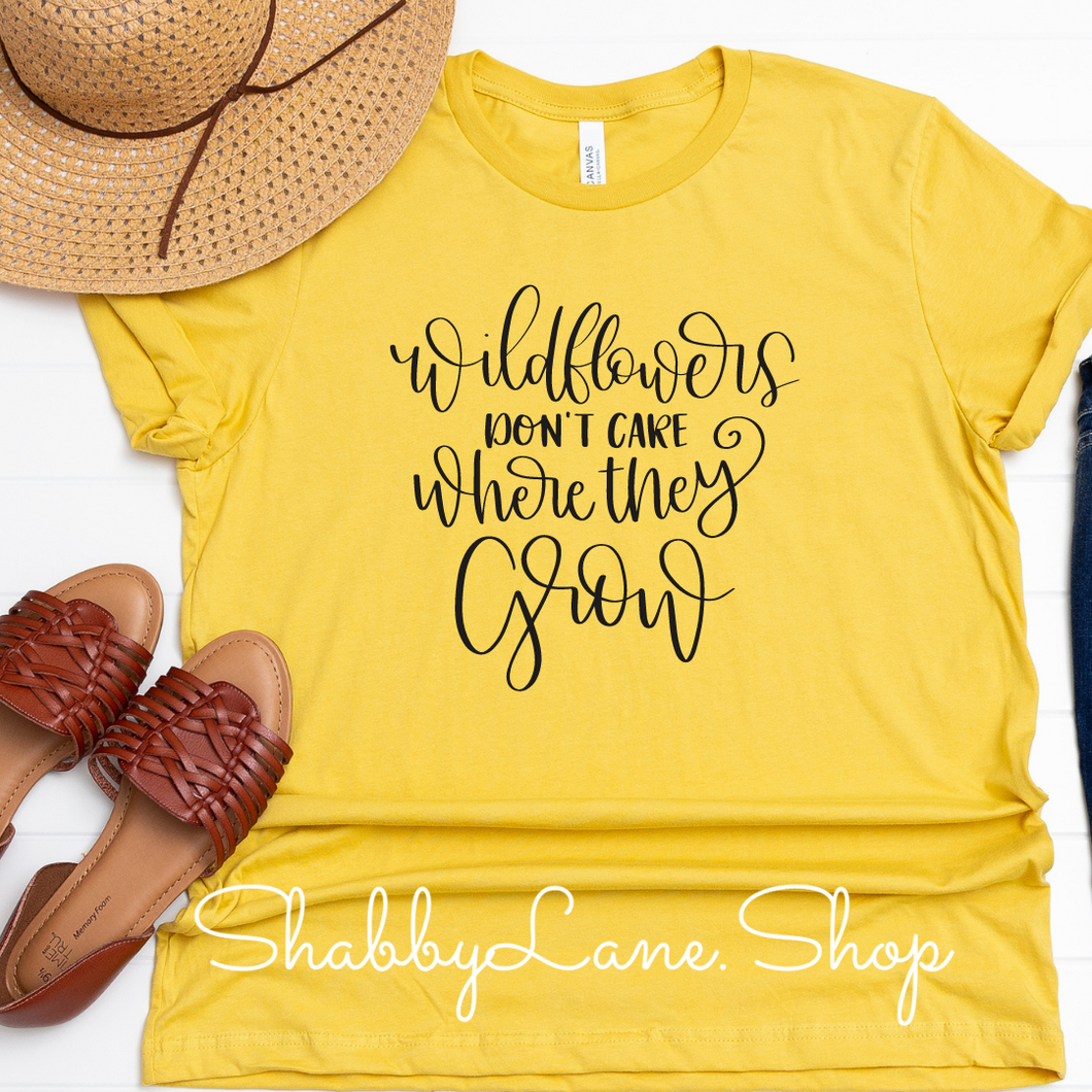 Wild Flowers don’t care where they grow - T-shirt Yellow tee Shabby Lane   