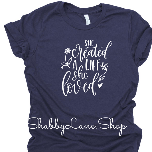 She created a life she loved - navy heather T-shirt tee Shabby Lane   