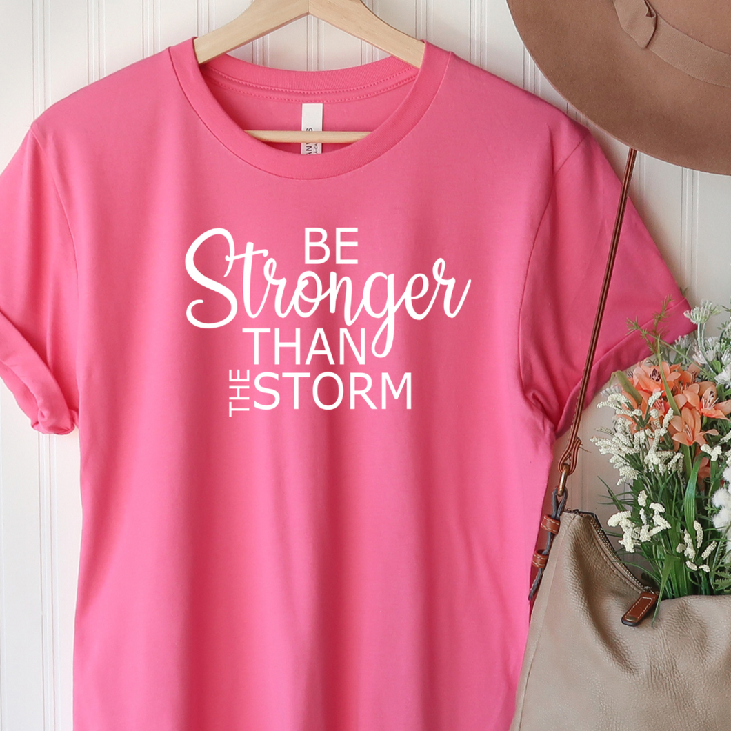 Be stronger than the storm - Pink tee Shabby Lane   
