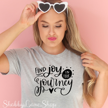 Load image into Gallery viewer, Find joy in the Journey! Gray T-shirt tee Shabby Lane   