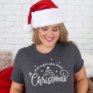 Just a girl who loves Christmas - t-shirt Dk Gray tee Shabby Lane   