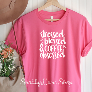 Stressed Blessed and Coffee Obsessed- Pink T-shirt tee Shabby Lane   