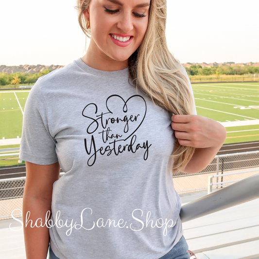 Stronger than yesterday - Light Gray t-shirt tee Shabby Lane   